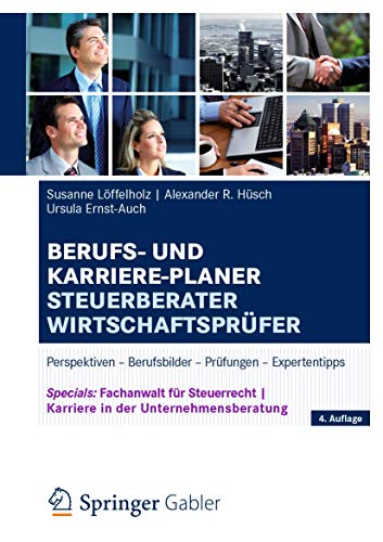 Imagen de archivo de Berufs- und Karriere-Planer Steuerberater | Wirtschaftsprüfer: Perspektiven - Berufsbilder - Prüfungen - Expertentipps (German Edition) a la venta por HPB-Red