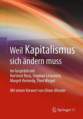 9783658013837: Weil Kapitalismus sich ndern muss (German Edition)