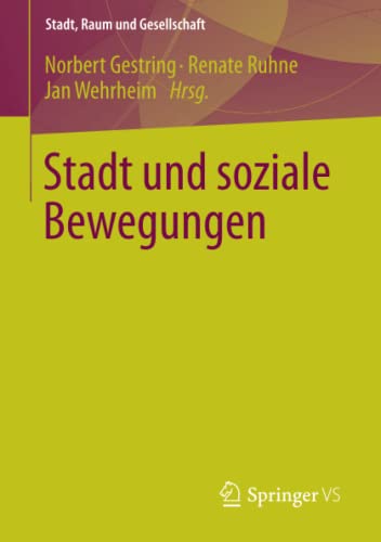 Beispielbild fr Stadt und Soziale Bewegungen (Stadt, Raum und Gesellschaft) (German Edition) zum Verkauf von medimops