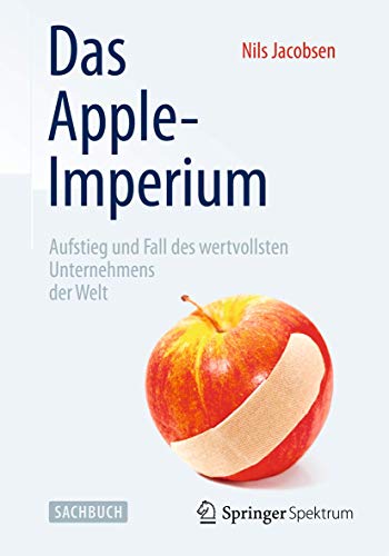 Stock image for Das Apple-Imperium: Aufstieg und Fall des wertvollsten Unternehmens der Welt for sale by medimops