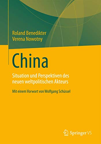 Stock image for China : Situation und Perspektiven des neuen weltpolitischen Akteurs for sale by Buchpark