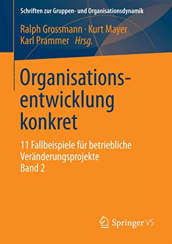 Organisationsentwicklung konkret - Grossmann, Ralph|Mayer, Kurt|Prammer, Karl