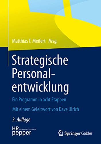 Strategische Personalentwicklung : Ein Programm in acht Etappen - Matthias T. Meifert