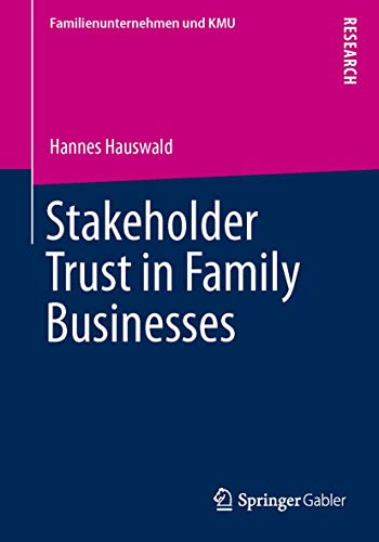 Beispielbild fr Stakeholder Trust in Family Businesses (Familienunternehmen und KMU) zum Verkauf von Lucky's Textbooks