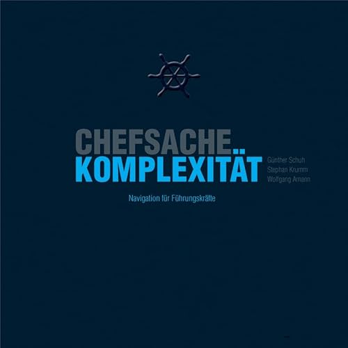 Stock image for Chefsache Komplexitt: Navigation fr Fhrungskrfte for sale by medimops