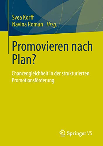 Imagen de archivo de Promovieren nach Plan?: Chancengleichheit in der strukturierten Promotionsfrderung (German Edition) a la venta por Lucky's Textbooks