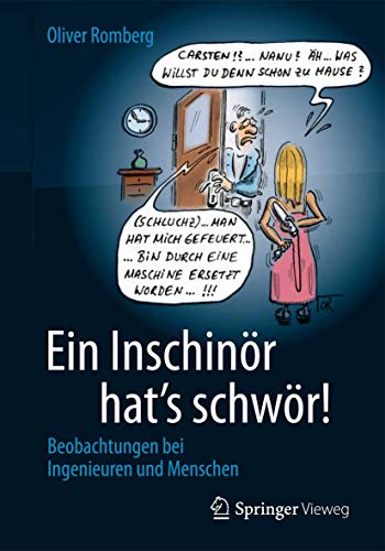 Stock image for Ein Inschinr hat's schwr!: Beobachtungen bei Ingenieuren und Menschen for sale by medimops