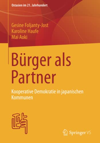 Imagen de archivo de Burger als Partner : Kooperative Demokratie in japanischen Kommunen a la venta por Chiron Media