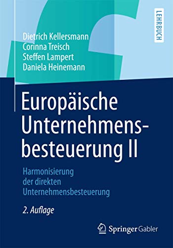 Stock image for Europische Unternehmensbesteuerung II: Harmonisierung der direkten Unternehmensbesteuerung (German Edition) for sale by Lucky's Textbooks