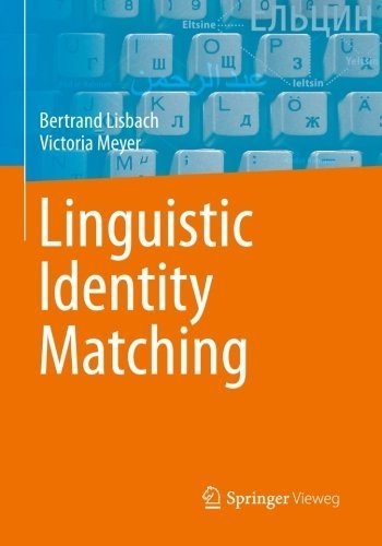 9783658022280: Linguistic Identity Matching by Lisbach, Bertrand, Meyer, Victoria (2013) Paperback