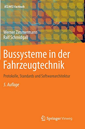 Bussysteme in der Fahrzeugtechnik : Protokolle, Standards und Softwarearchitektur - Ralf Schmidgall