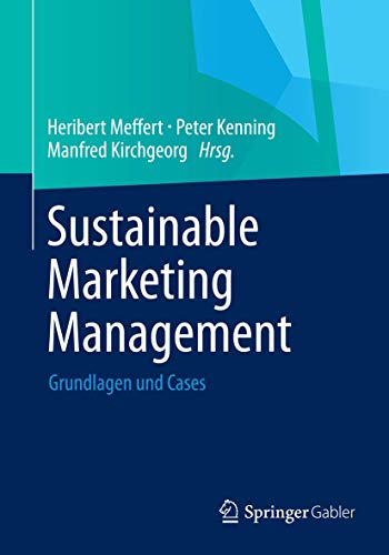 Imagen de archivo de Sustainable Marketing Management: Grundlagen und Cases a la venta por medimops