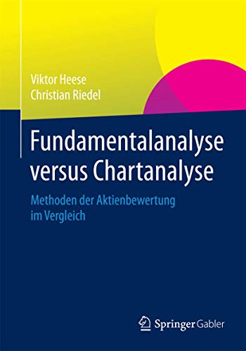 Stock image for Fundamentalanalyse versus Chartanalyse : Methoden der Aktienbewertung im Vergleich for sale by Chiron Media