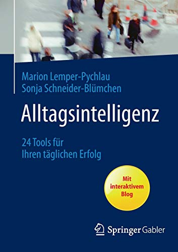 9783658024802: Alltagsintelligenz: 24 Tools fr Ihren Tglichen Erfolg (German Edition): 24 Tools Fur Ihren Taglichen Erfolg