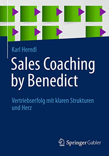 Imagen de archivo de Sales Coaching by Benedict: Vertriebserfolg mit klaren Strukturen und Herz a la venta por medimops