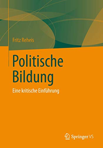 Stock image for Politische Bildung: Eine Kritische Einfuhrung (German Edition): Eine kritische Einfhrung for sale by medimops
