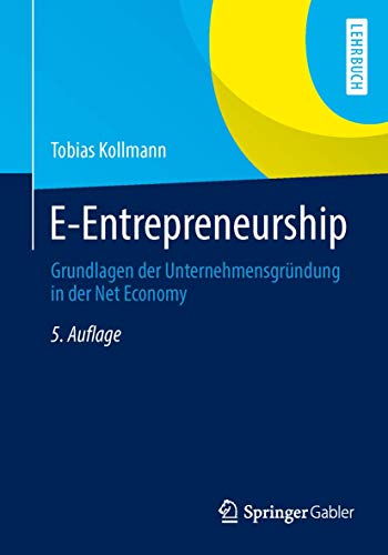 Imagen de archivo de E-Entrepreneurship: Grundlagen der Unternehmensgrndung in der Net Economy a la venta por medimops