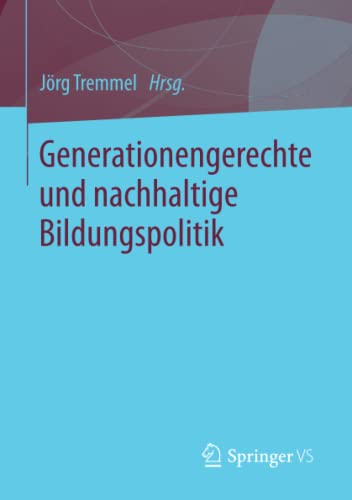 Stock image for Generationengerechte und Nachhaltige Bildungspolitik (German Edition) for sale by medimops