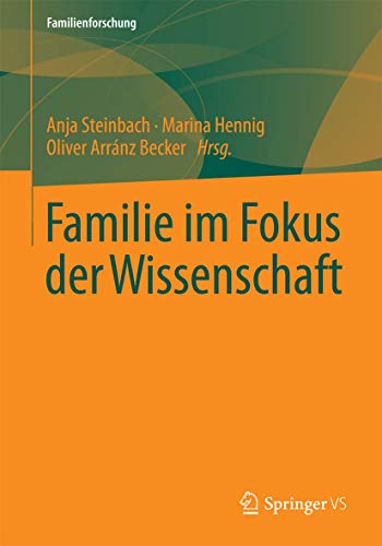 Stock image for Familie im Fokus der Wissenschaft (Familienforschung) (German Edition) for sale by medimops