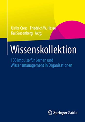 Stock image for Wissenskollektion: 100 Impulse fr Lernen und Wissensmanagement in Organisationen for sale by medimops