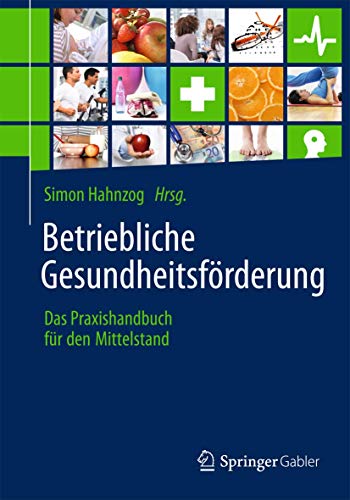 9783658029616: Betriebliche Gesundheitsfrderung: Das Praxishandbuch fr den Mittelstand