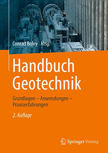 Stock image for Handbuch Geotechnik: Grundlagen   Anwendungen   Praxiserfahrungen for sale by Revaluation Books