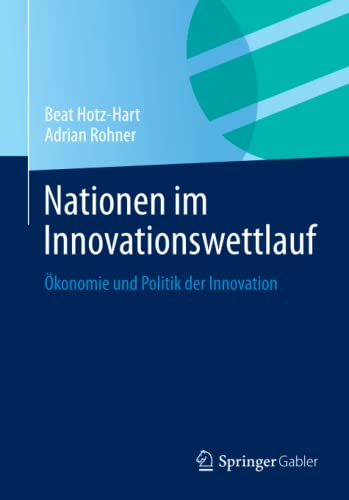 Stock image for Nationen im Innovationswettlauf. konomie und Politik der Innovation. for sale by Gast & Hoyer GmbH