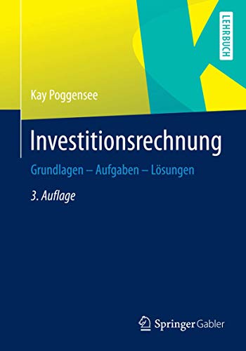 Beispielbild fr Investitionsrechnung: Grundlagen - Aufgaben - Lsungen zum Verkauf von medimops