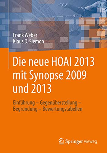 Beispielbild fr Die neue HOAI 2013 mit Synopse 2009 und 2013. Einfhrung, Gegenberstellung, Begrndung, Bewertungstabellen. zum Verkauf von Antiquariat im Hufelandhaus GmbH  vormals Lange & Springer