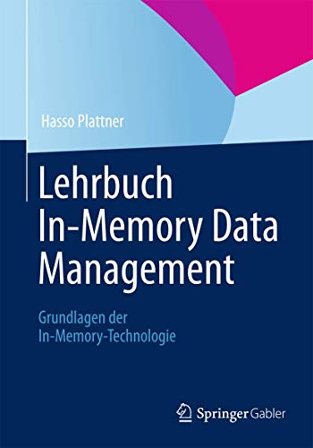 Imagen de archivo de Lehrbuch In-Memory Data Management: Grundlagen der In-Memory-Technologie a la venta por medimops