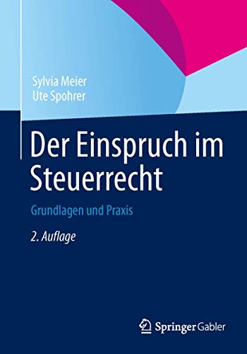 Imagen de archivo de Der Einspruch im Steuerrecht: Grundlagen und Praxis a la venta por medimops