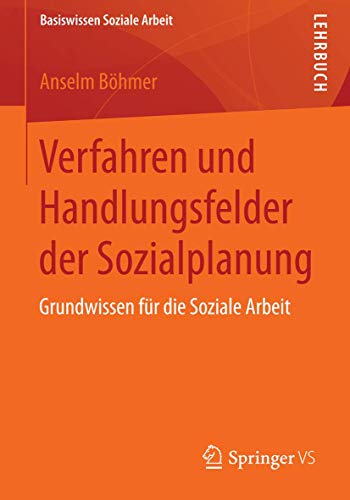 Stock image for Verfahren Und Handlungsfelder Der Sozialplanung for sale by Blackwell's