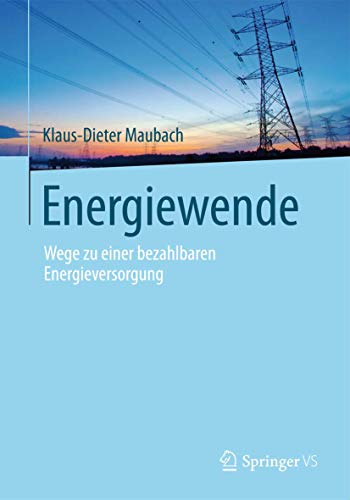 Energiewende: Wege zu einer bezahlbaren Energieversorgung (German Edition) - Maubach Klaus-Dieter