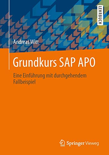 Stock image for Grundkurs SAP APO : Eine Einfhrung mit durchgehendem Fallbeispiel for sale by Blackwell's