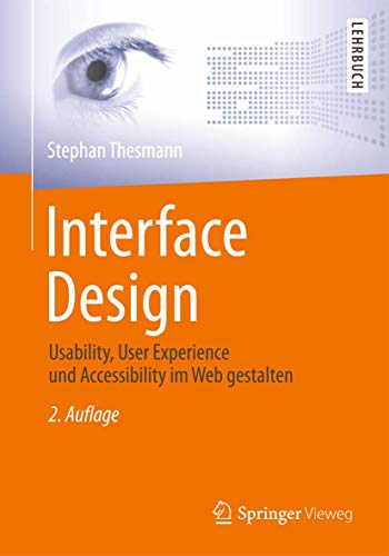 Beispielbild fr Interface Design: Usability, User Experience und Accessibility im Web gestalten zum Verkauf von medimops