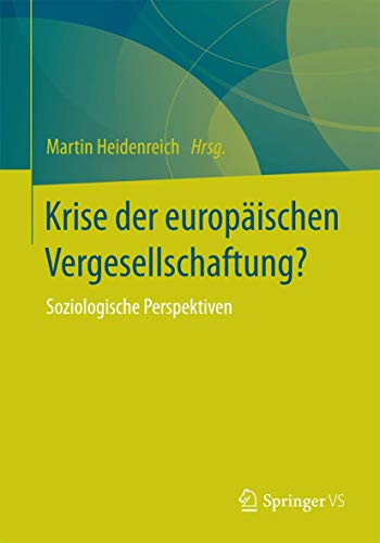 Stock image for Krise der europaischen Vergesellschaftung? : Soziologische Perspektiven for sale by Chiron Media