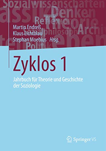 Stock image for Zyklos 1: Jahrbuch fr Theorie und Geschichte der Soziologie (German Edition) for sale by medimops