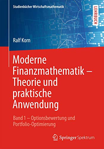 Imagen de archivo de Moderne Finanzmathematik - Theorie Und Praktische Anwendung a la venta por Blackwell's