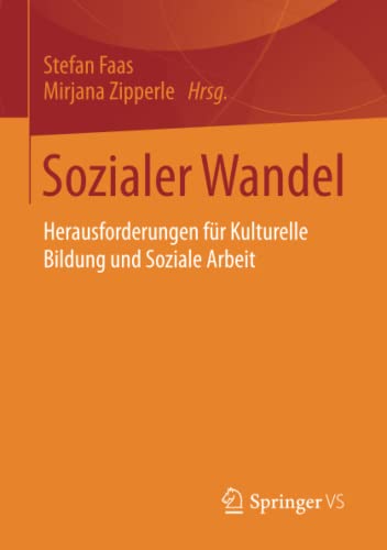 Stock image for Sozialer Wandel : Herausforderungen fr Kulturelle Bildung und Soziale Arbeit for sale by Blackwell's