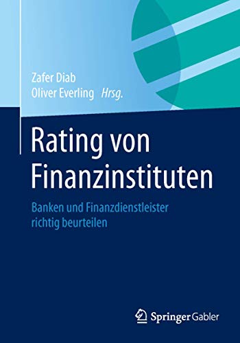 Imagen de archivo de Rating von Finanzinstituten : Banken und Finanzdienstleister richtig beurteilen a la venta por Chiron Media