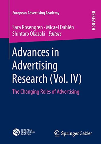9783658042165: Advances in Advertising Research (Vol. IV): The Changing Roles of Advertising (European Advertising Academy)