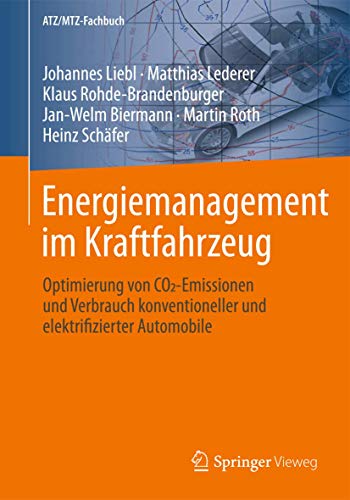 9783658044503: Energiemanagement Im Kraftfahrzeug: Optimierung Von Co2-emissionen Und Verbrauch Konventioneller Und Elektrifizierter Automobile