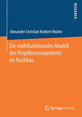 Stock image for Ein multifunktionales Modell des Projektmanagements im Hochbau for sale by Buchpark