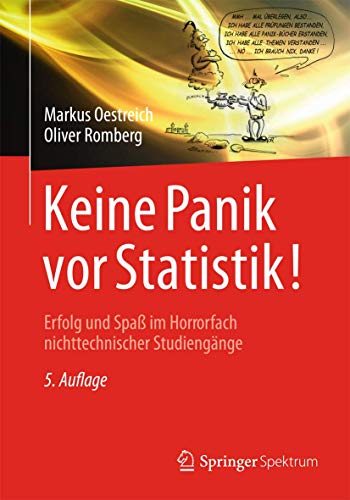 Beispielbild fr Keine Panik vor Statistik!: Erfolg und Spa im Horrorfach nichttechnischer Studiengnge zum Verkauf von medimops