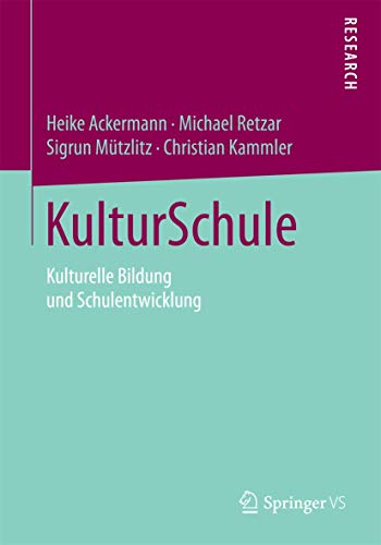 Stock image for KulturSchule : Kulturelle Bildung und Schulentwicklung for sale by Chiron Media