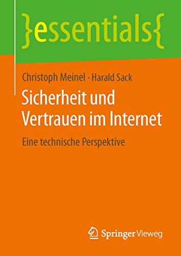 Beispielbild fr Sicherheit und Vertrauen im Internet: Eine technische Perspektive (essentials) zum Verkauf von medimops