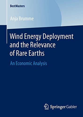 Stock image for Wind Energy Deployment and the Relevance of Rare Earths : An Economic Analysis for sale by Chiron Media