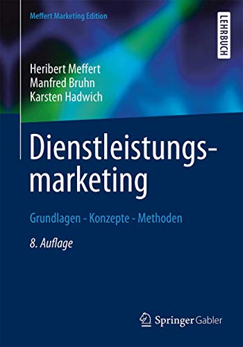 Beispielbild fr Dienstleistungsmarketing: Grundlagen - Konzepte - Methoden zum Verkauf von medimops