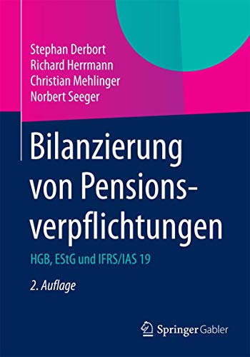 Imagen de archivo de Bilanzierung Von Pensionsverpflichtungen: Hgb, Estg Und Ifrs / Ias 19 a la venta por Revaluation Books