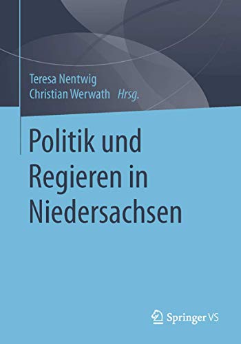 9783658050757: Politik und Regieren in Niedersachsen (German Edition)